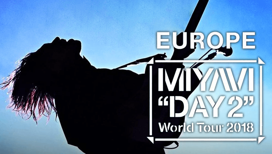 ミュージック MIYAVI DAY2 WORLD TOUR 2018 DVD MIYAVI adds Europe dates for “DAY2” World Tour 2018